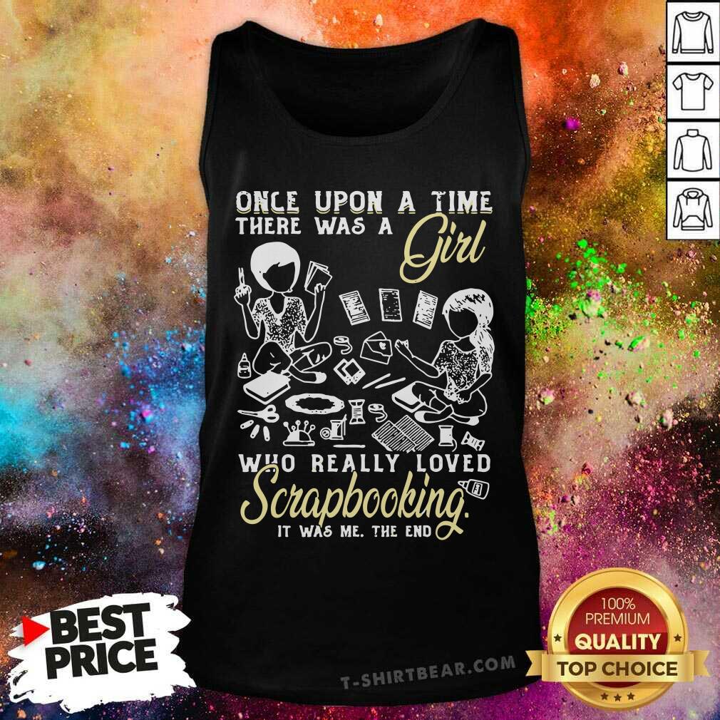 There Was A Girl Who Really Love Scrapbooking Shirt