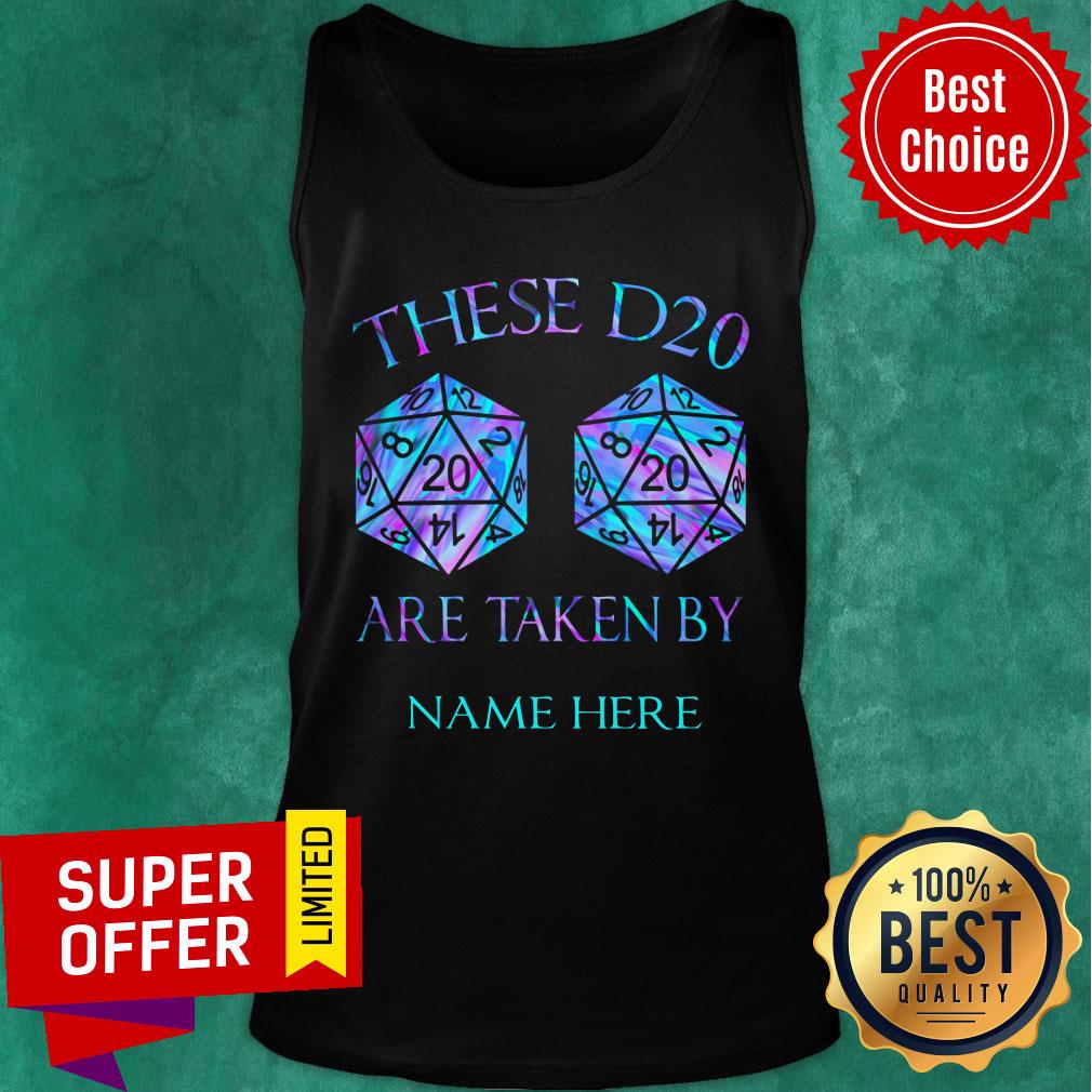These D20 Are Taken Personalized Shirt