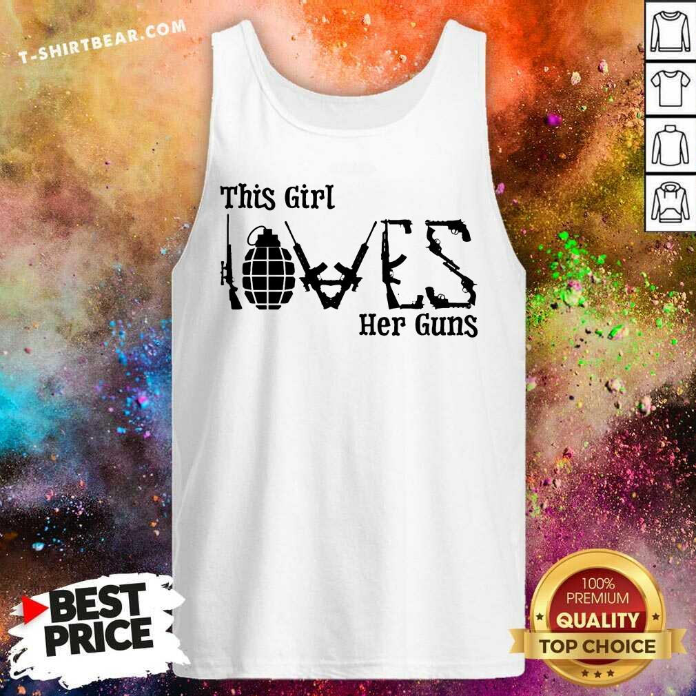 This Girl Loves Her Gun Shirt