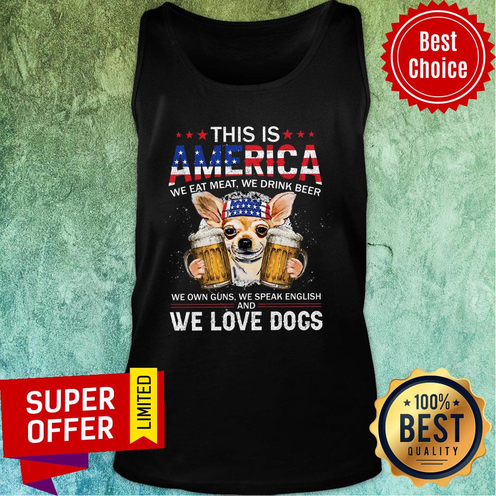 This Is American Chihuahua We Love Dog Beer Shirt