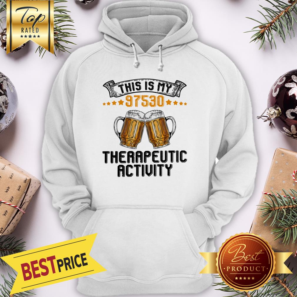 This Is My 97530 Therapeutic Activity Beer Shirt