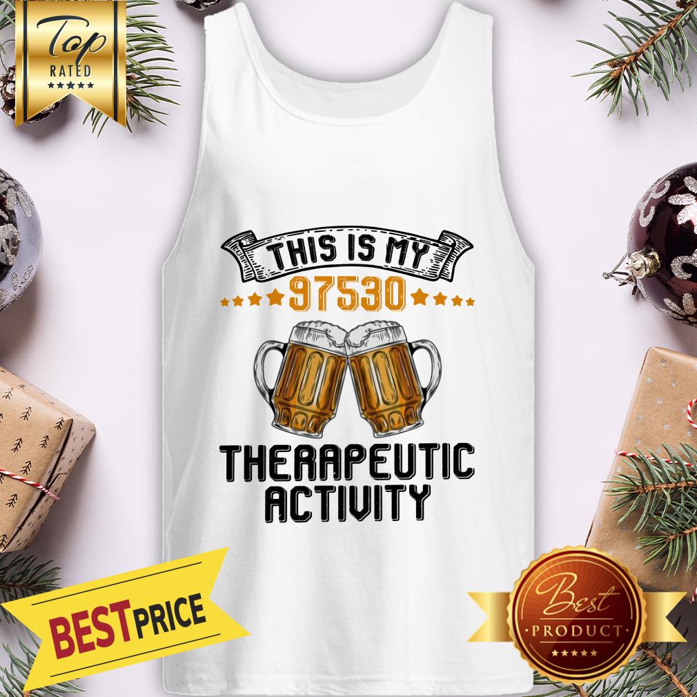 This Is My 97530 Therapeutic Activity Beer Shirt