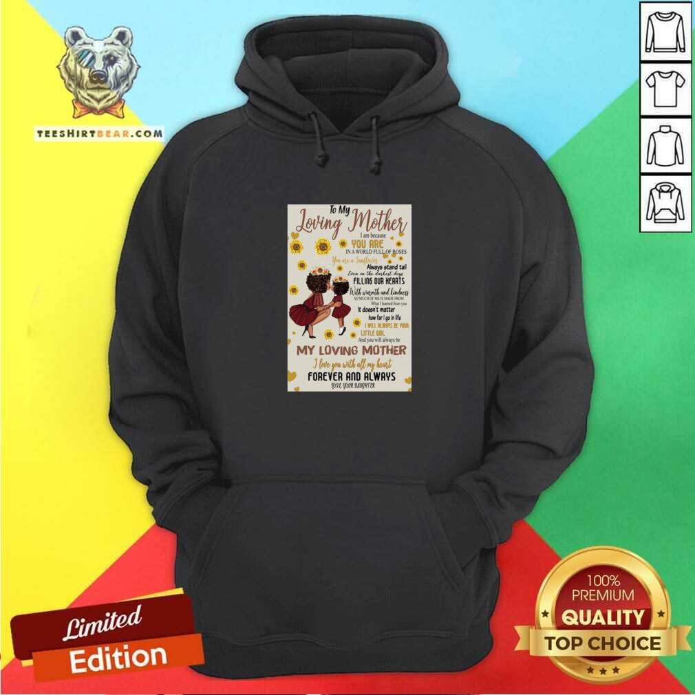 To My Loving Mother You Are In A World Full Of Roses 31 Shirt