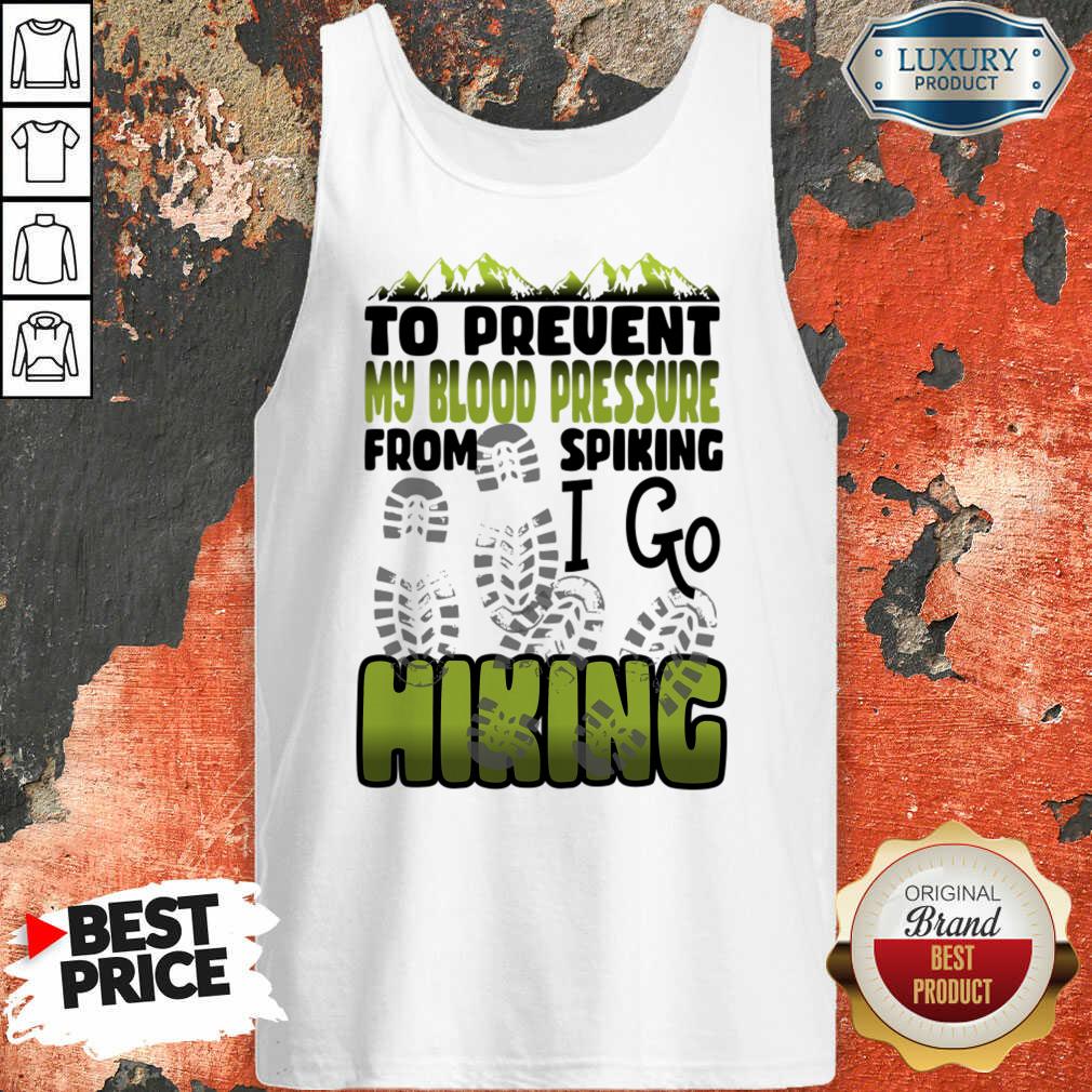 To Prevent High Blood Pressure From Spiking Hiking Shirt