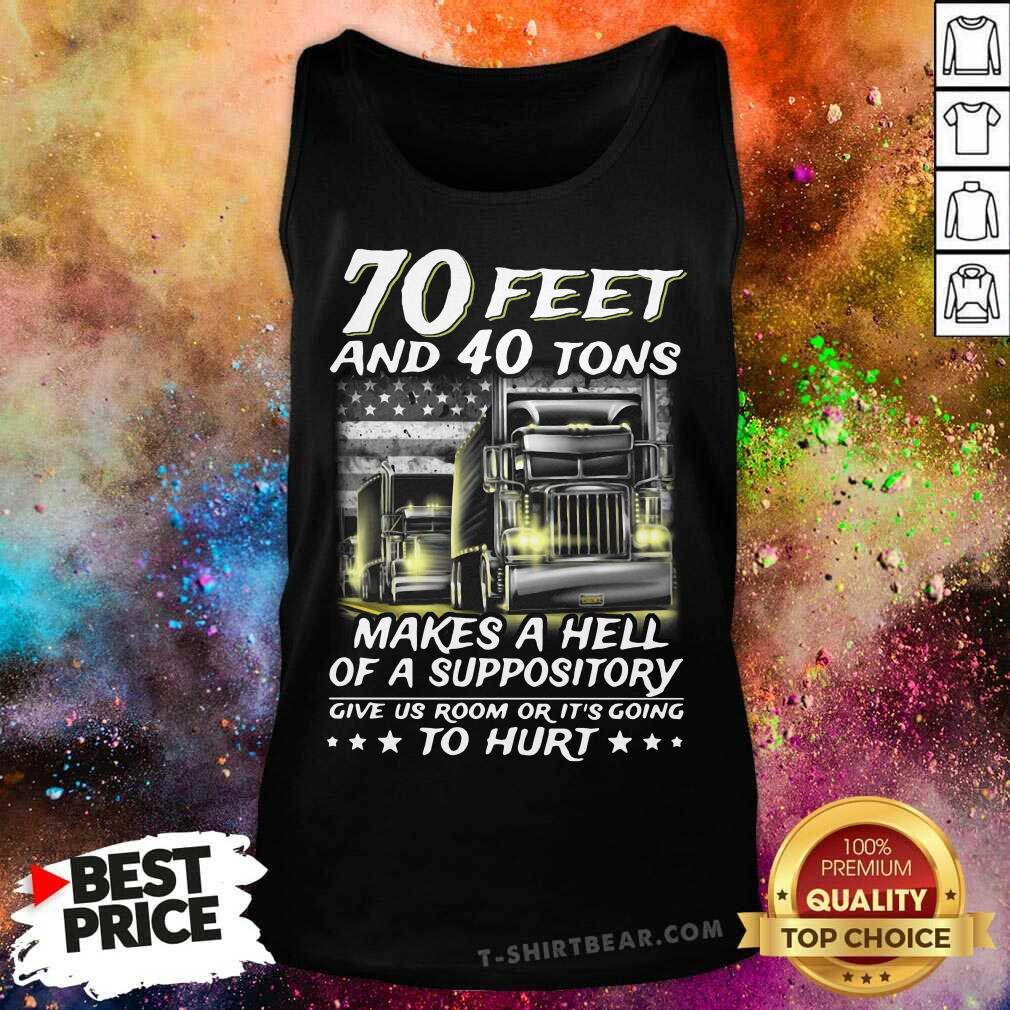 top-70-feet-and-40-tons-makes-a-hell-of-a-suppository-give-us-room-or-its-goingtank-top.jpg