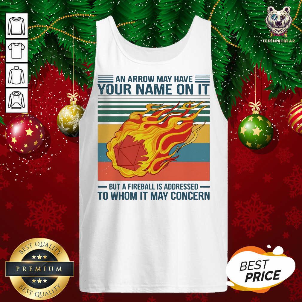 top-an-arrow-way-have-your-name-on-it-tank-top.jpg