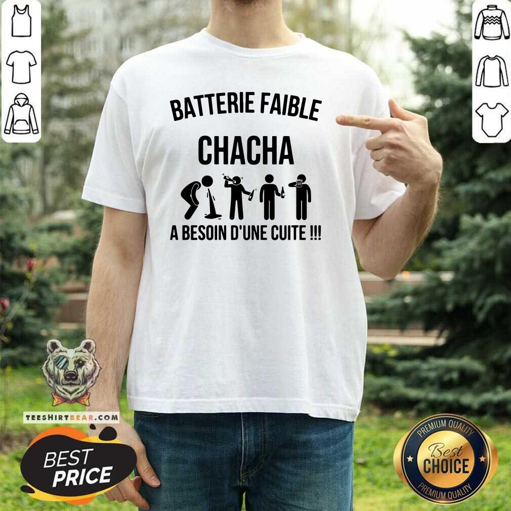 Top Batterie Faible Chacha A Besoin Dune Cutie Shirt
