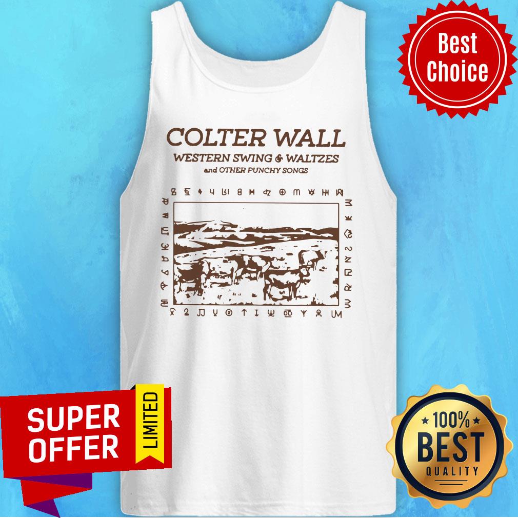 Top Colter Wall Western Swing And Waltzes And Other Punchy Songs Shirt