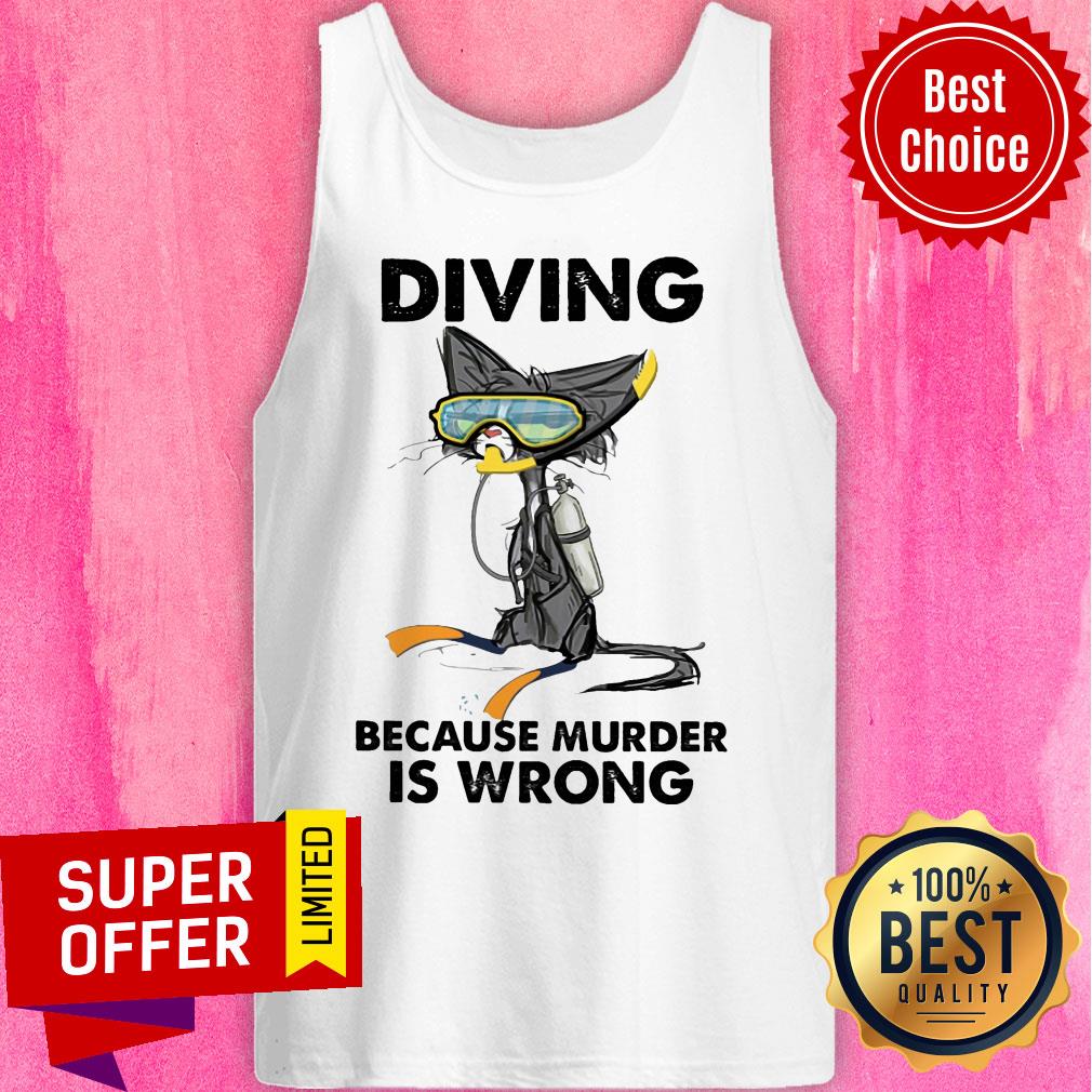 Top Diving Cat Because Murder Is Wrong Shirt