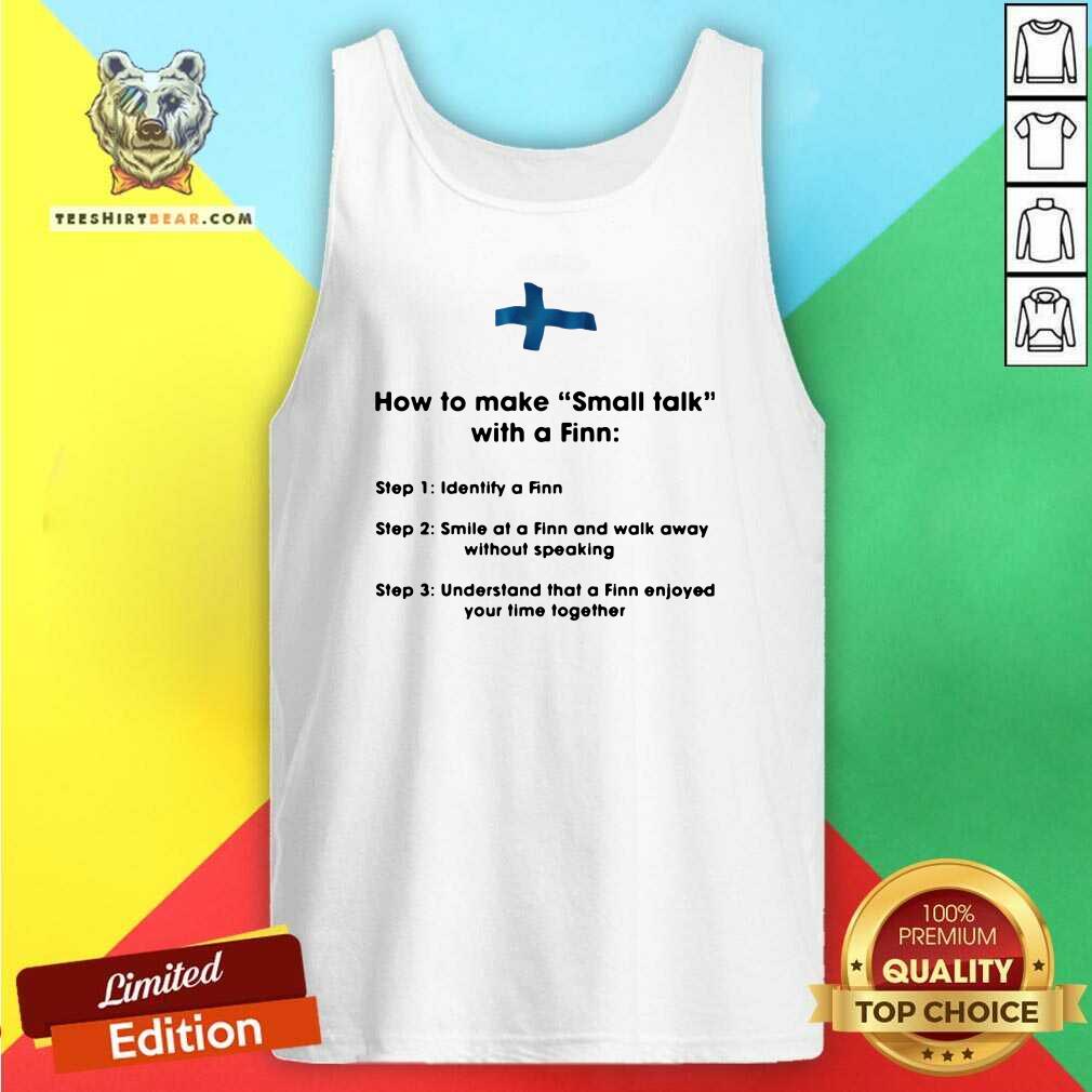 top-how-to-make-small-talk-with-a-finn-step-1-tank-top.jpg
