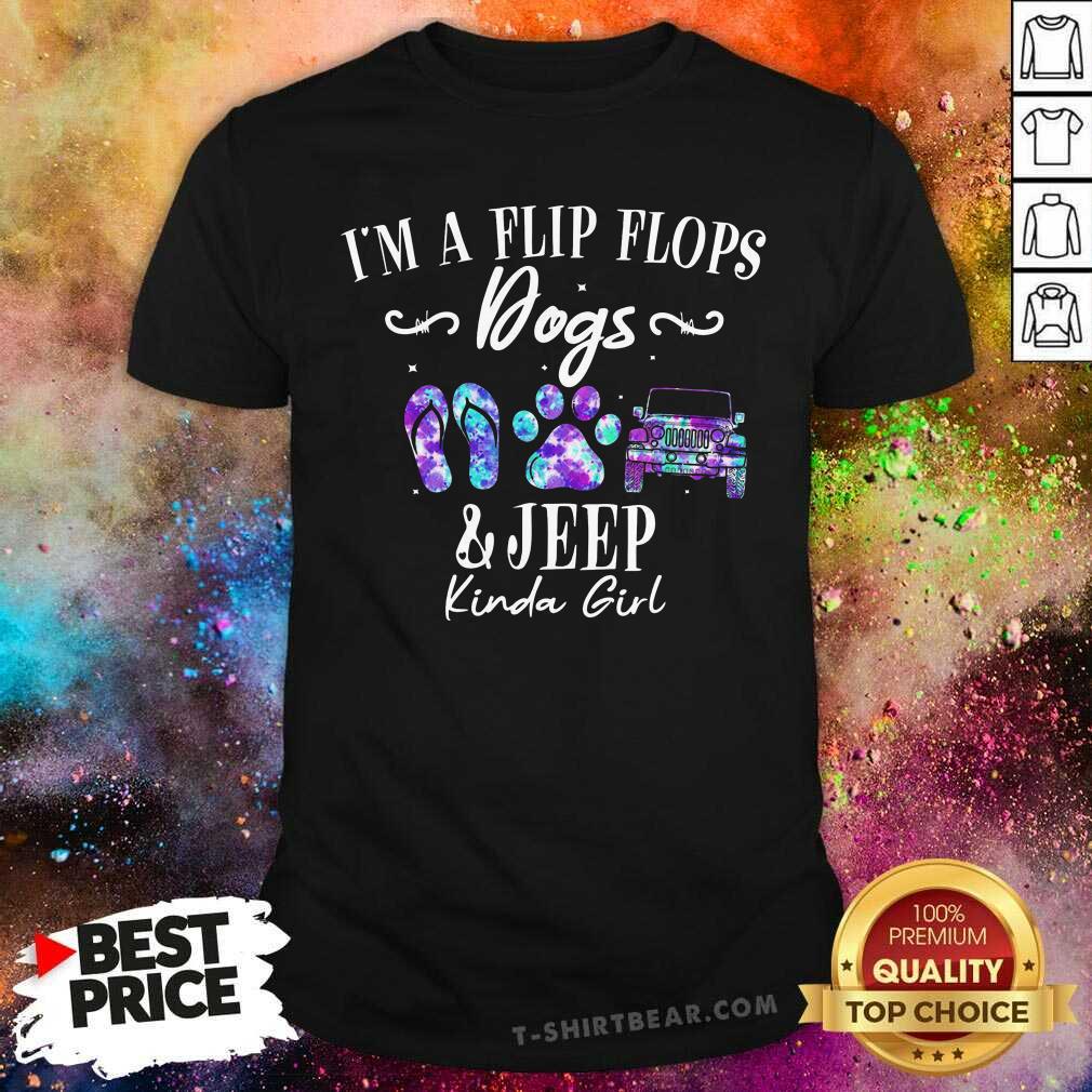 Top I Am A Flip Flops Dog And Jeep Kinda Girl Shirt