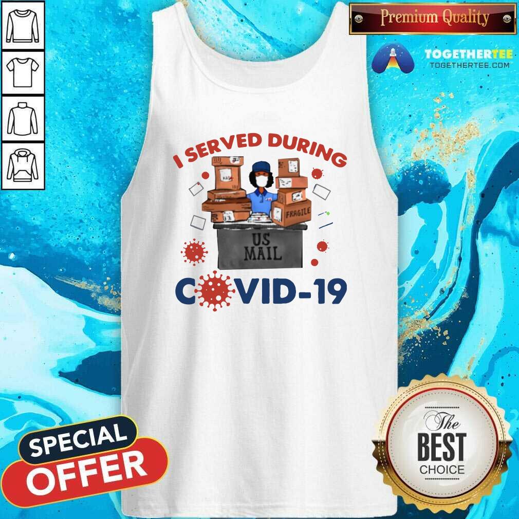 Top I Served During Covid 19 Shirt