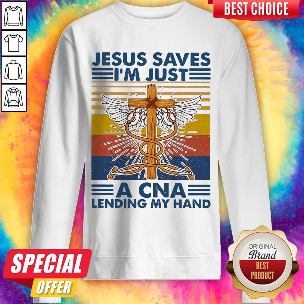 Top Jesus Saves I’m Just A CNA Lending My Hand Vintage Shirt
