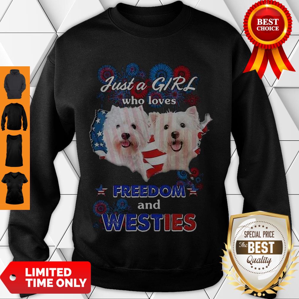 Top Just A Girl Who Loves Freedom And Westies American Flag Shirt
