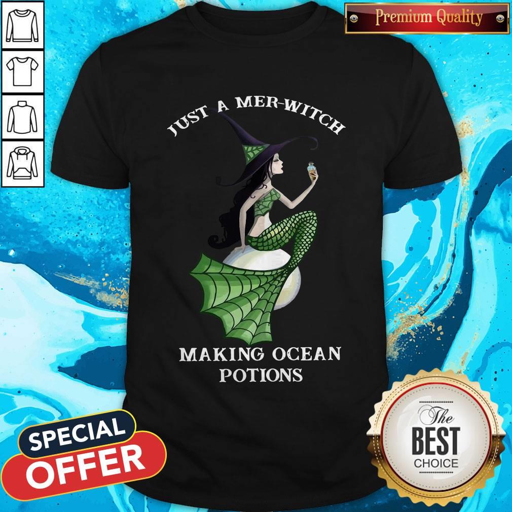 Top Just A Mer Witch Making Ocean Potions Shirt