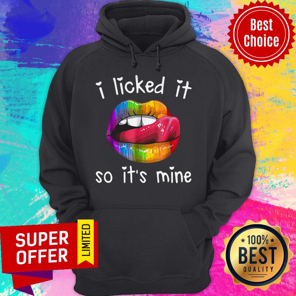 Top Lips I licked It So It’s Mine LGBT Shirt