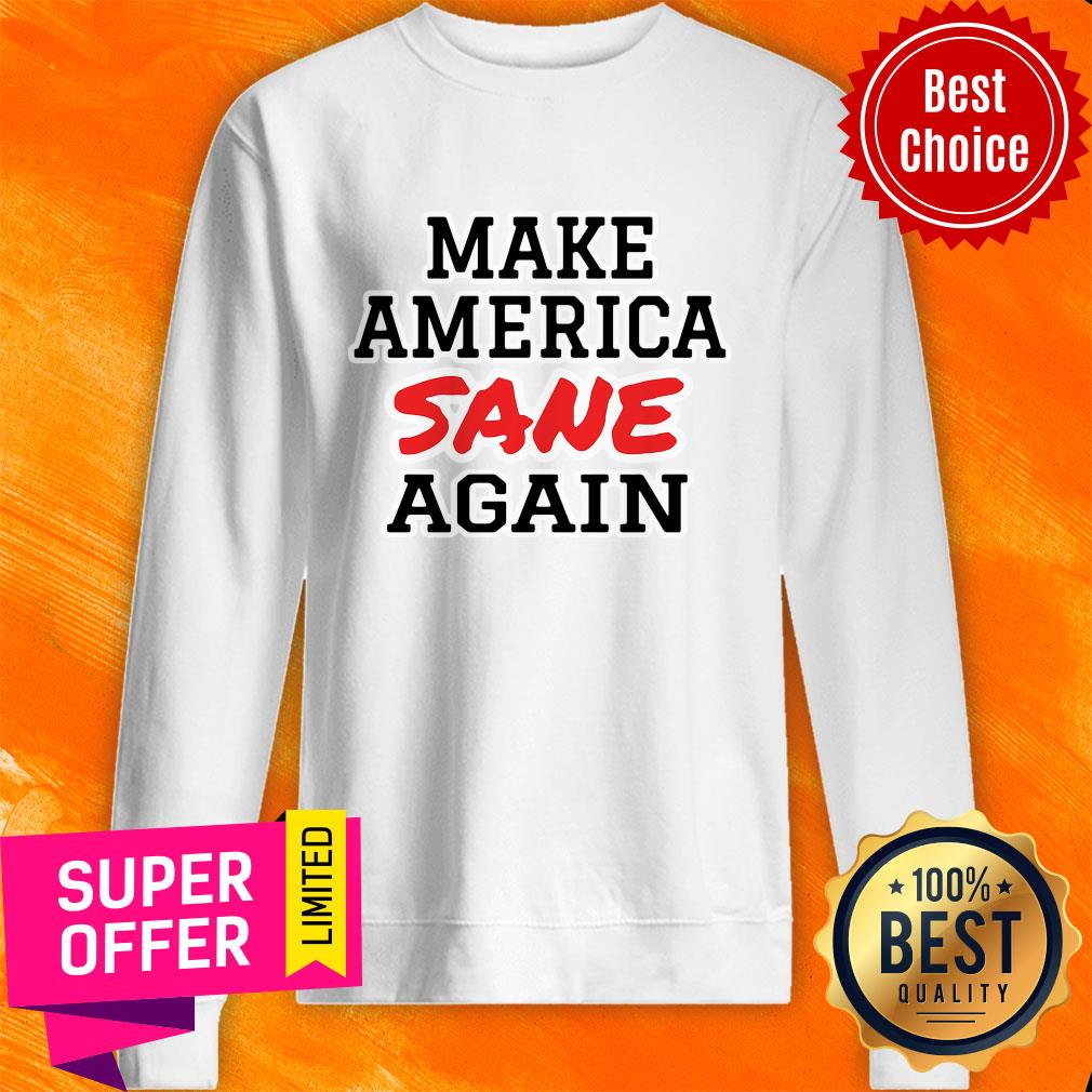 Top Make America Sane Agian Shirt