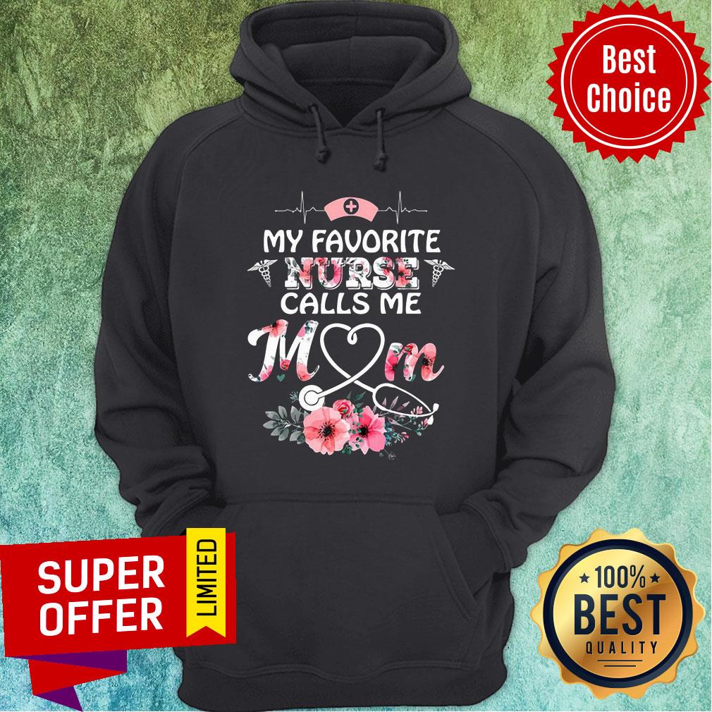 Top My Favorite Nurse Calls Me Mom Shirt