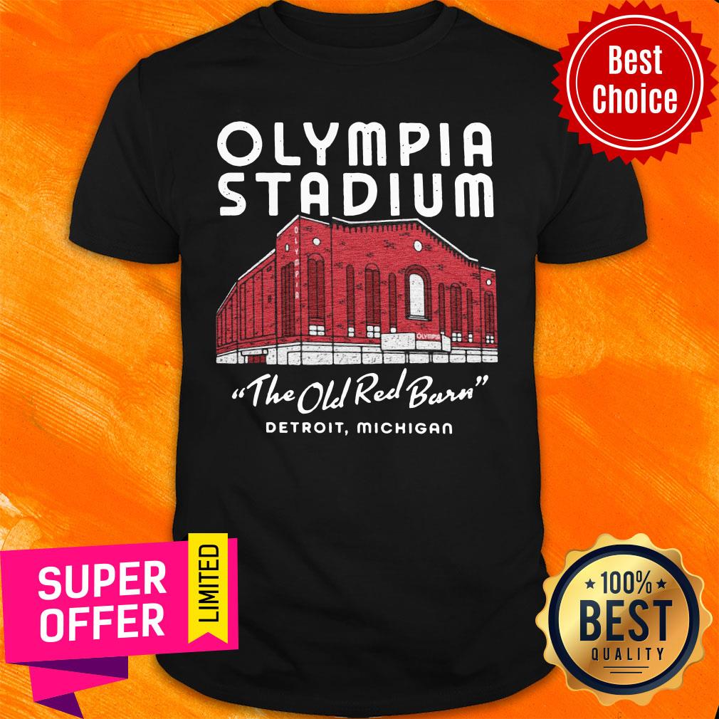 Top Olympia Stadium The Old Red Barn Detroit Michigan Shirt