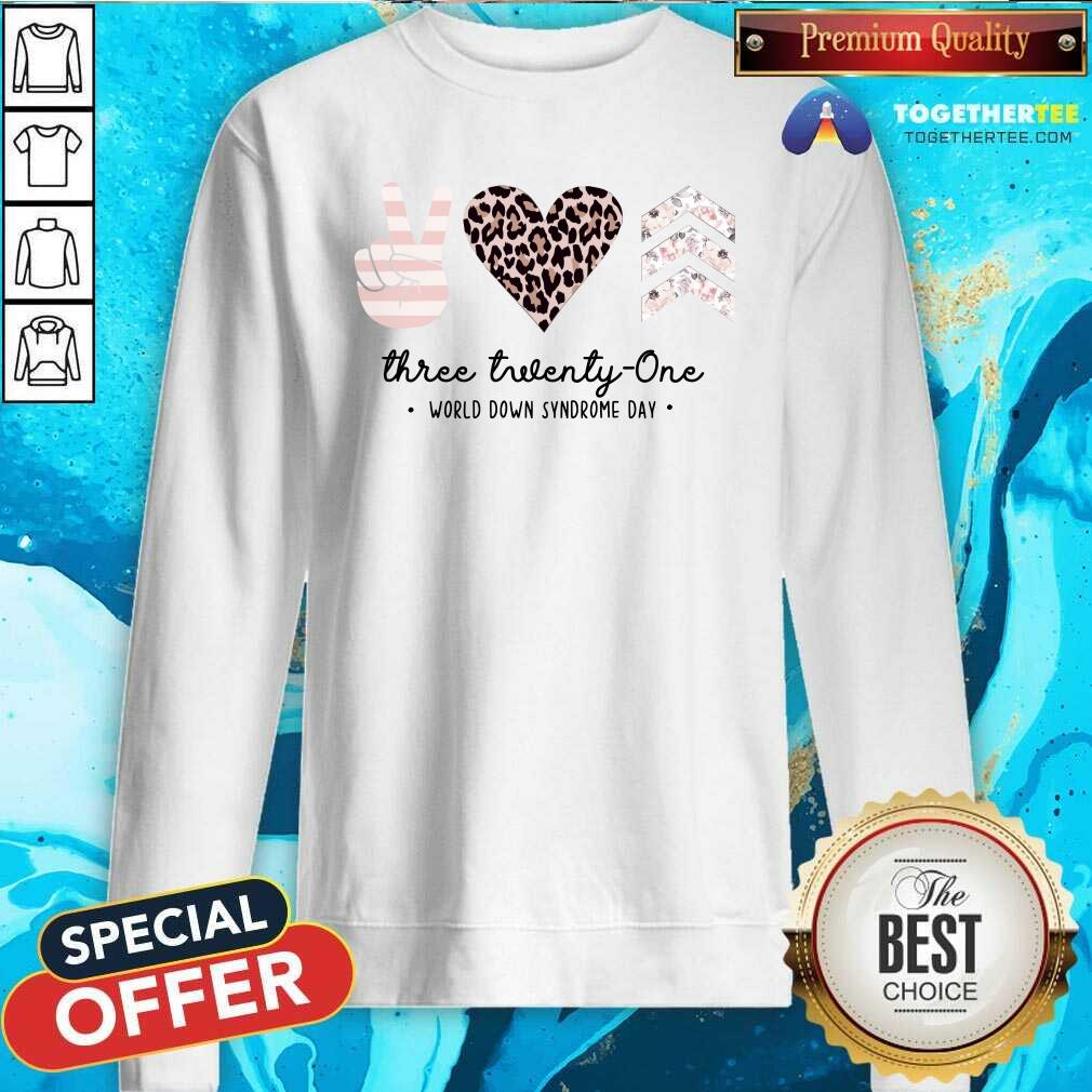 Top Peace Love Three Twenty One World Down Syndrome Day Shirt