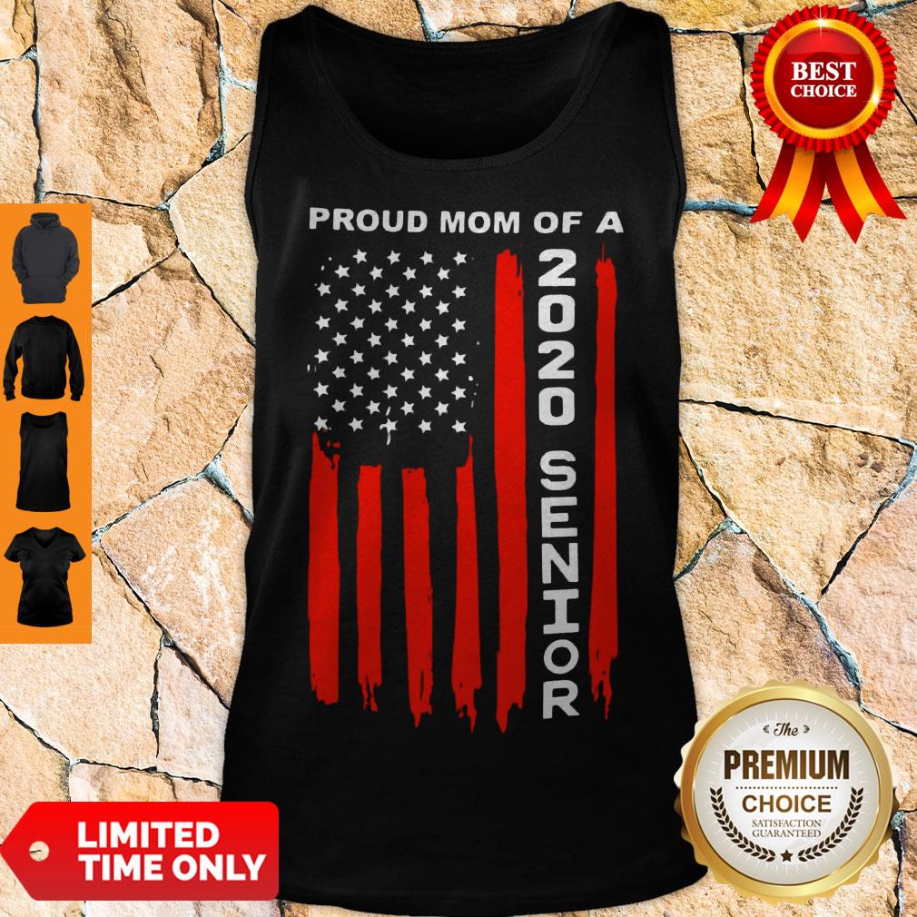 Top Proud Mom Of A 2020 Senior American Flag Shirt