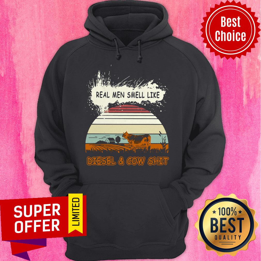 Top Real Men Smell Like Diesel And Cow Shit Vintage Shirt