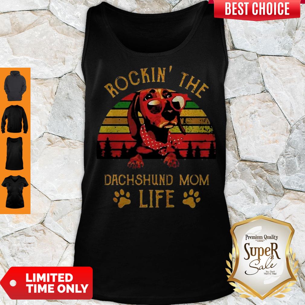 Top Rockin The Dachshund Mom Life Vintage Shirt