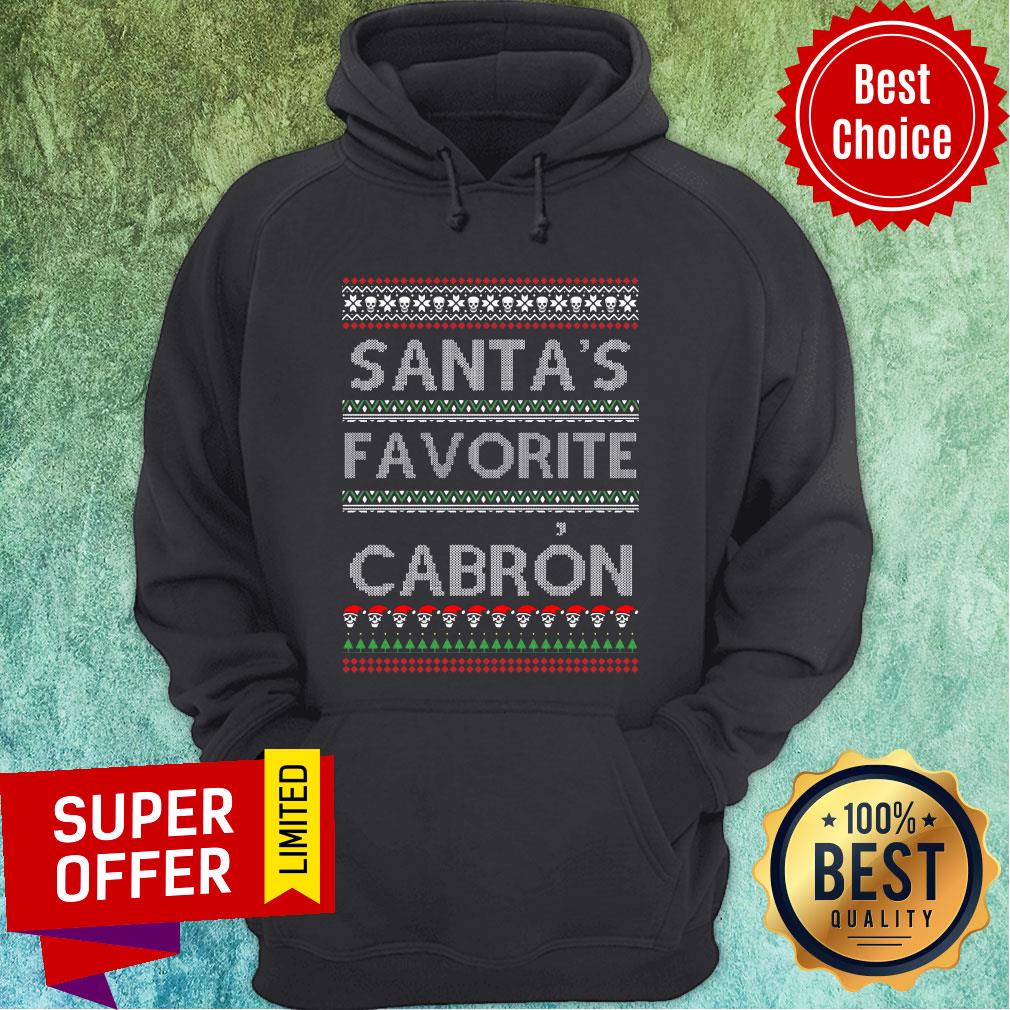 Top Santa'S Favorite Cabron Ugly Christmas Shirt