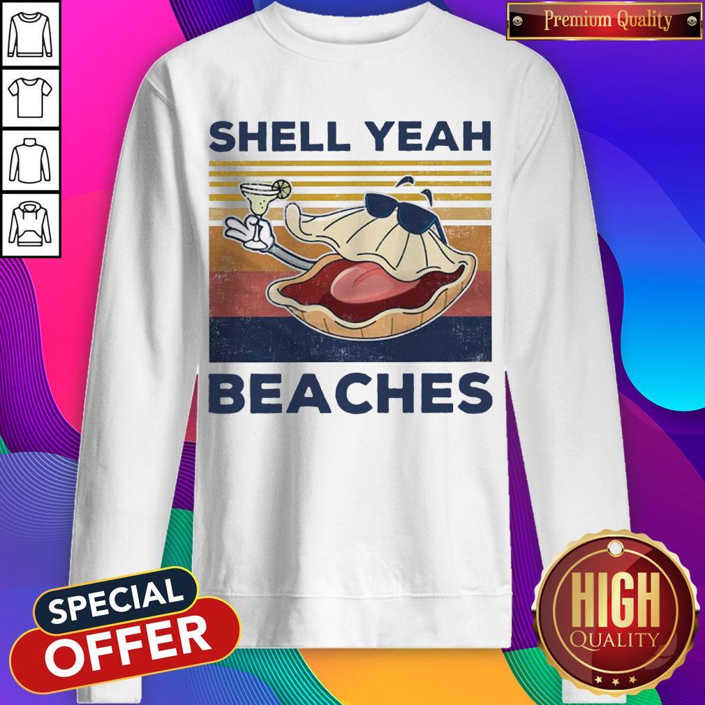 Top Shell Yeah Beaches Vintage Shirt