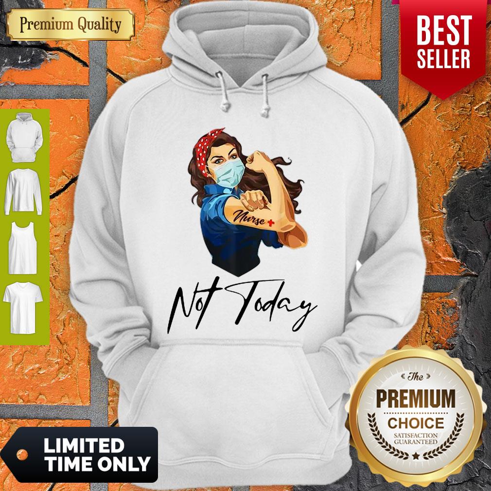 Top Strong Woman Nurse Not Today Covid-19 Shirt