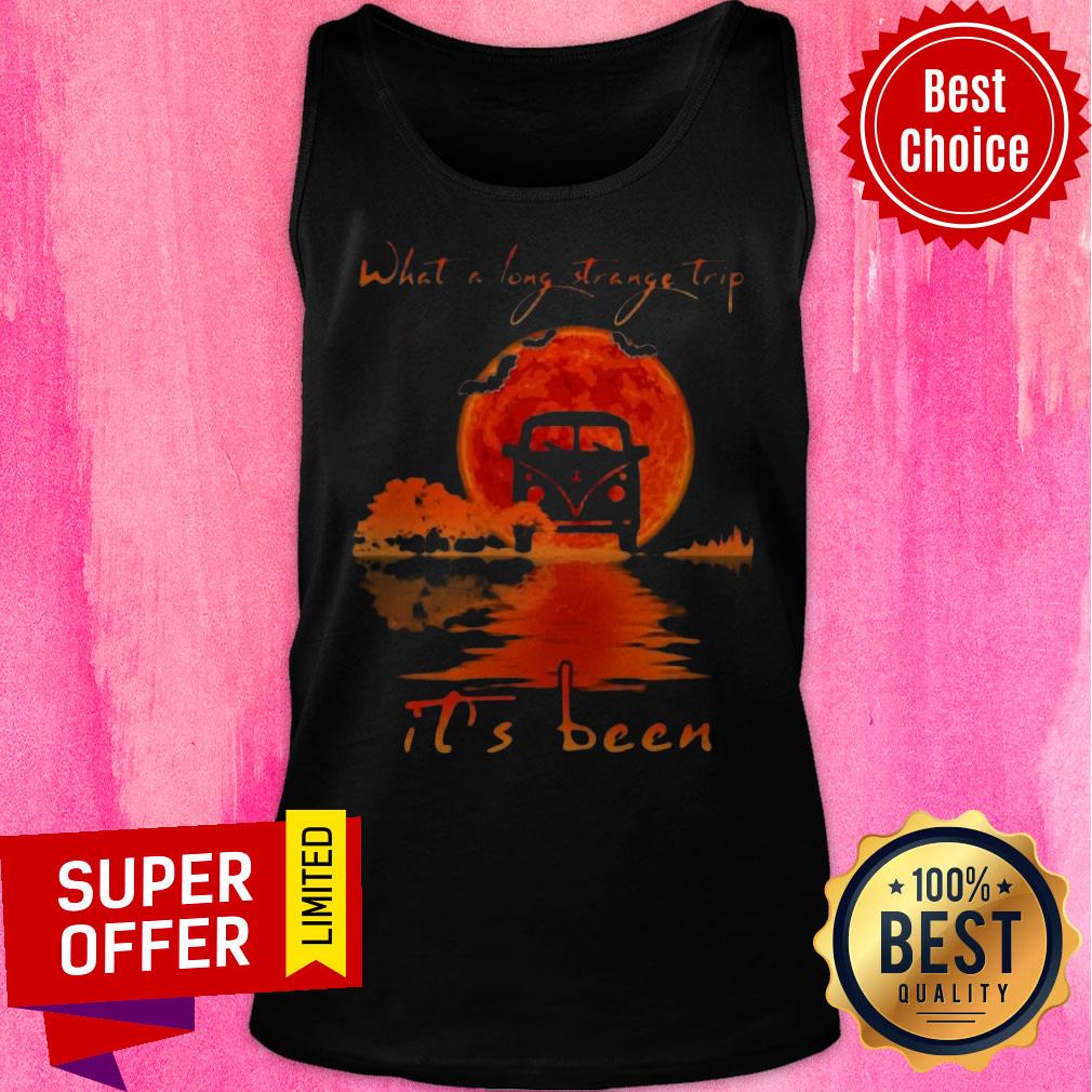 Top What A Long Strange Trip It's Been Shirt
