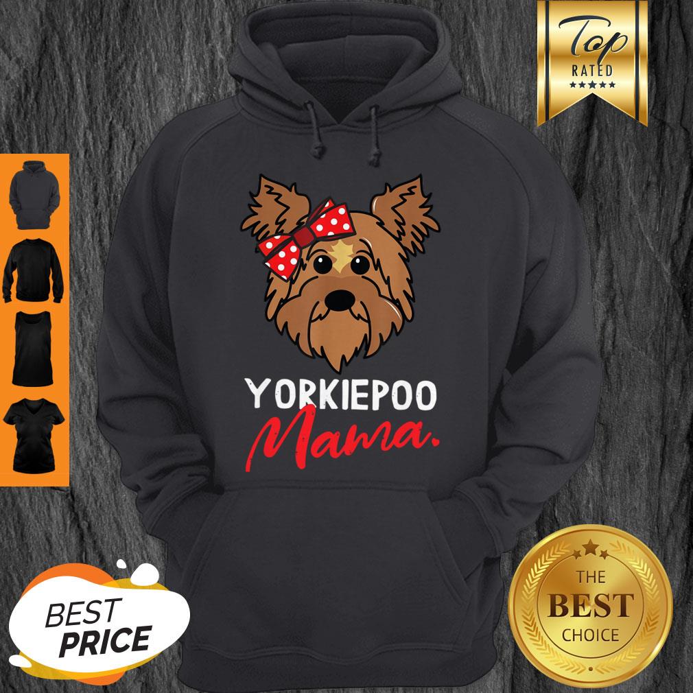 Top Yorkiepoo Mom Mama Dog Lover Women Gift Shirt