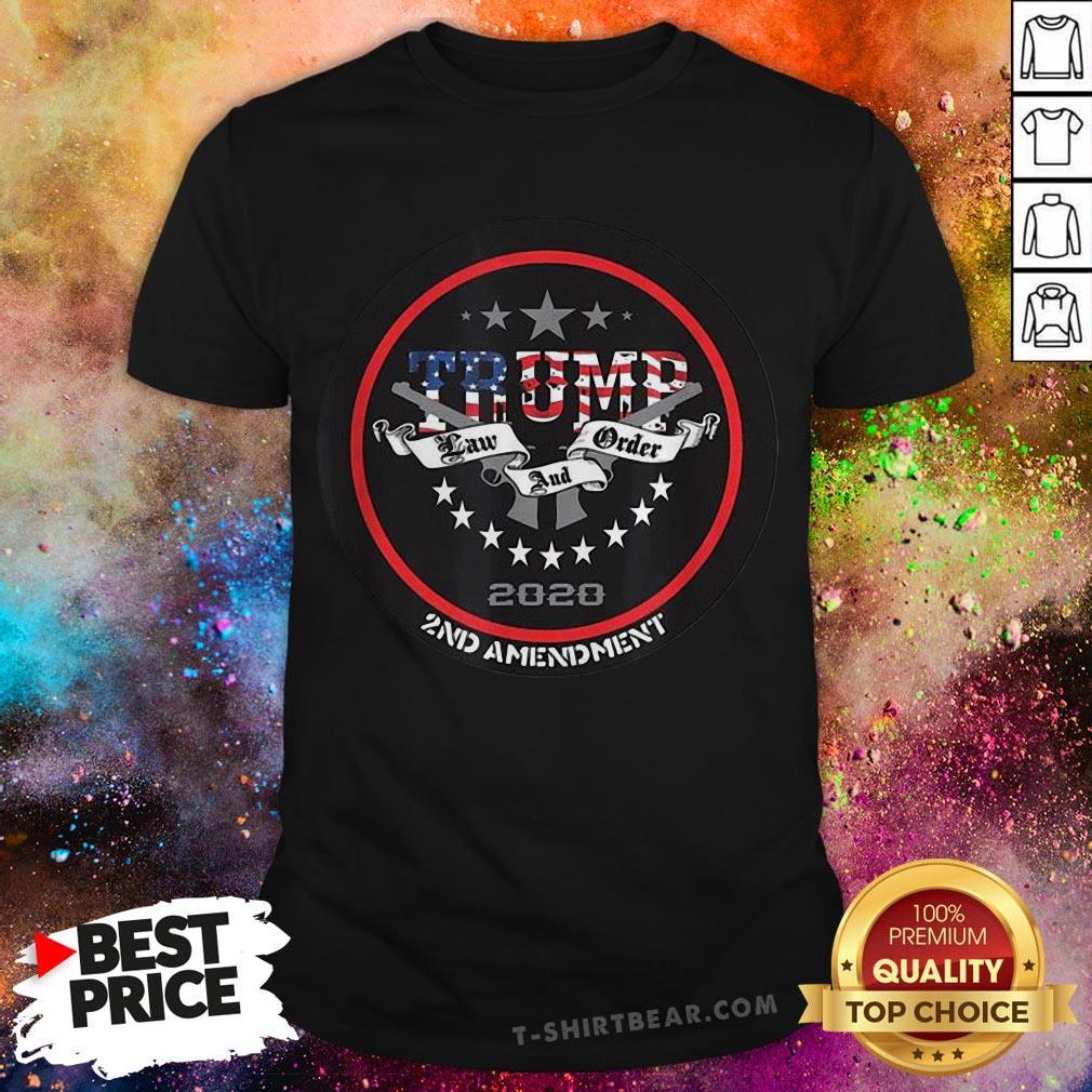 Trump 2020 Law And Order 2nd Amendment Gun Flag Shirt