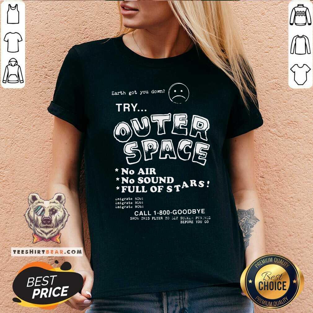 Try Outer Space No Air No Sound Full Of Stars Shirt