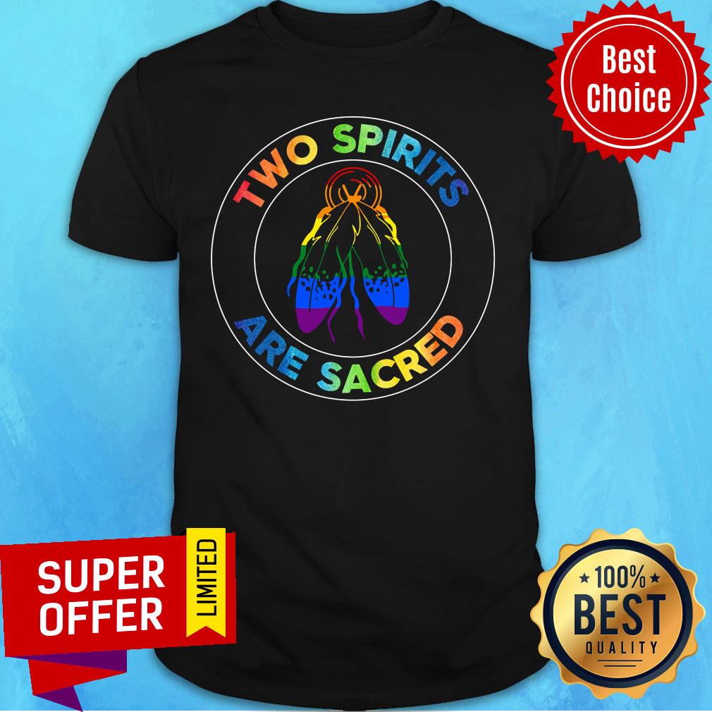Two Spirits Are Sacred LGBT Shirt