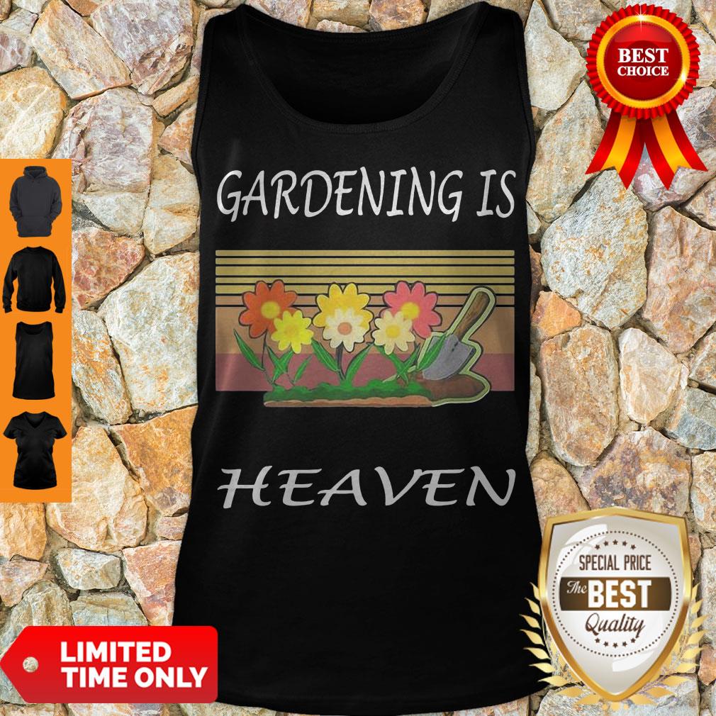 Pretty Gardening Is Heaven Vintage Shirt