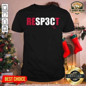 Lovely Respect Rodrigo Blankenship Shirt