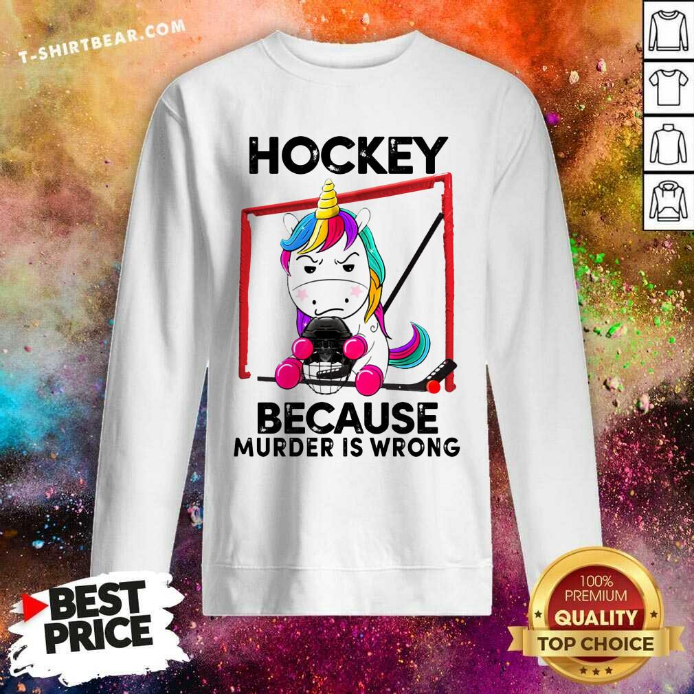 Unicorn Hockey Because Murder Is Wrong Shirt