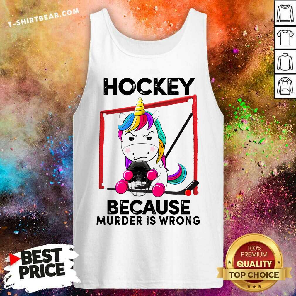 Unicorn Hockey Because Murder Is Wrong Shirt