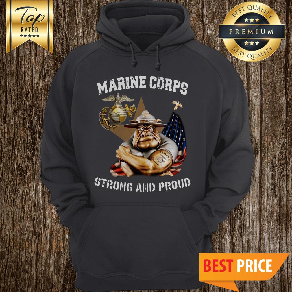 United States Marine Corps Logo Strong And Proud Bulldog shirt