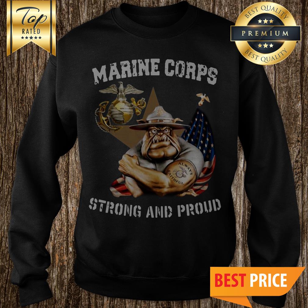 United States Marine Corps Logo Strong And Proud Bulldog shirt