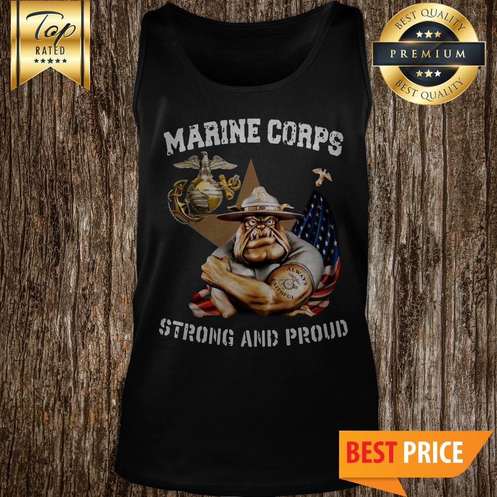 United States Marine Corps Logo Strong And Proud Bulldog shirt