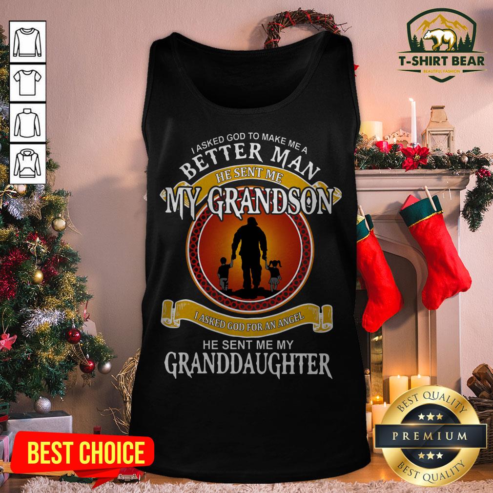 Top I Asked God To Make Me A Better Man He Sent Me My Grandson Shirt