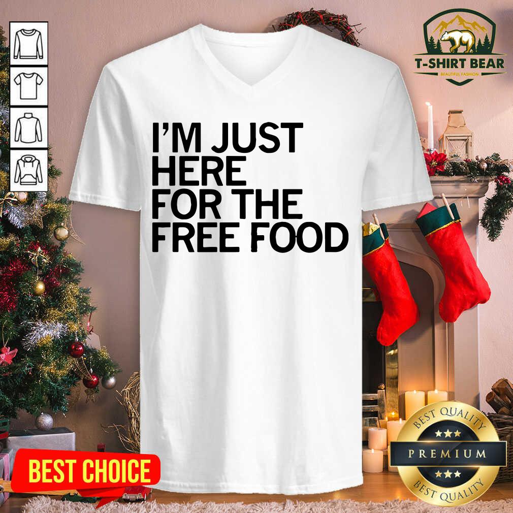 Lovely I'm Just Here For The Free Food Shirt