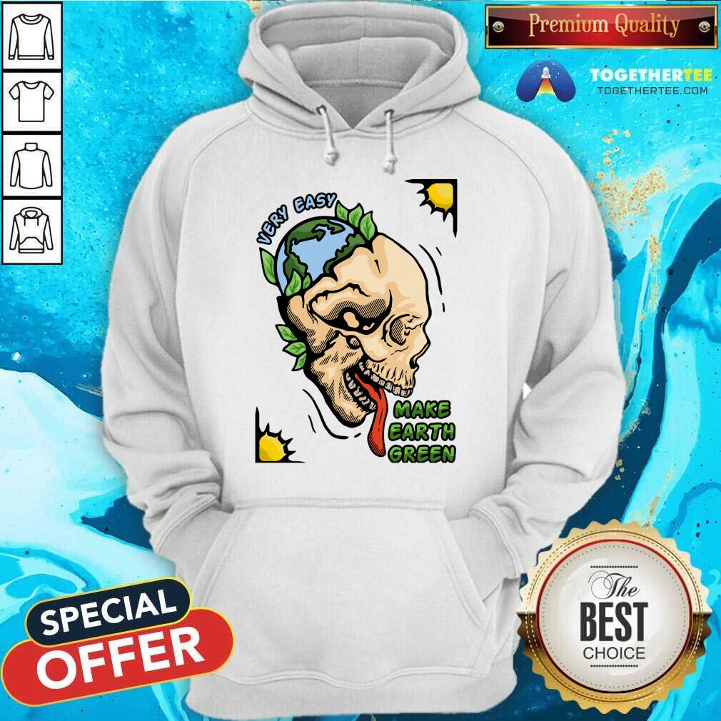 Very Easy Make Earth Green Skull Shirt