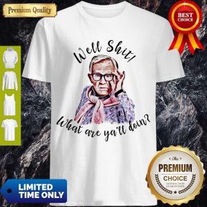Official Leslie Jordan Well Shit What Are Ya’ll Doin Shirt