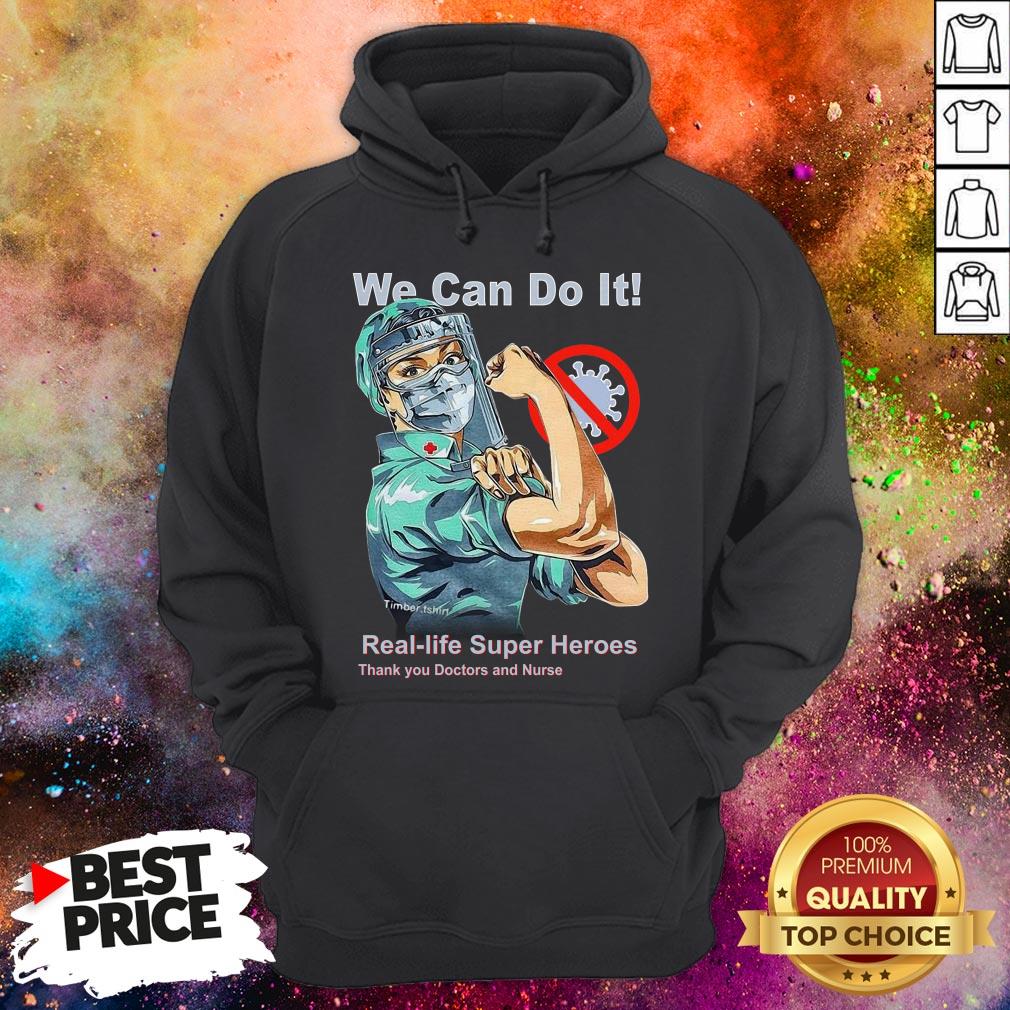 We Can Do It Real-life Superheroes Thank You Doctor And Nurse Shirt