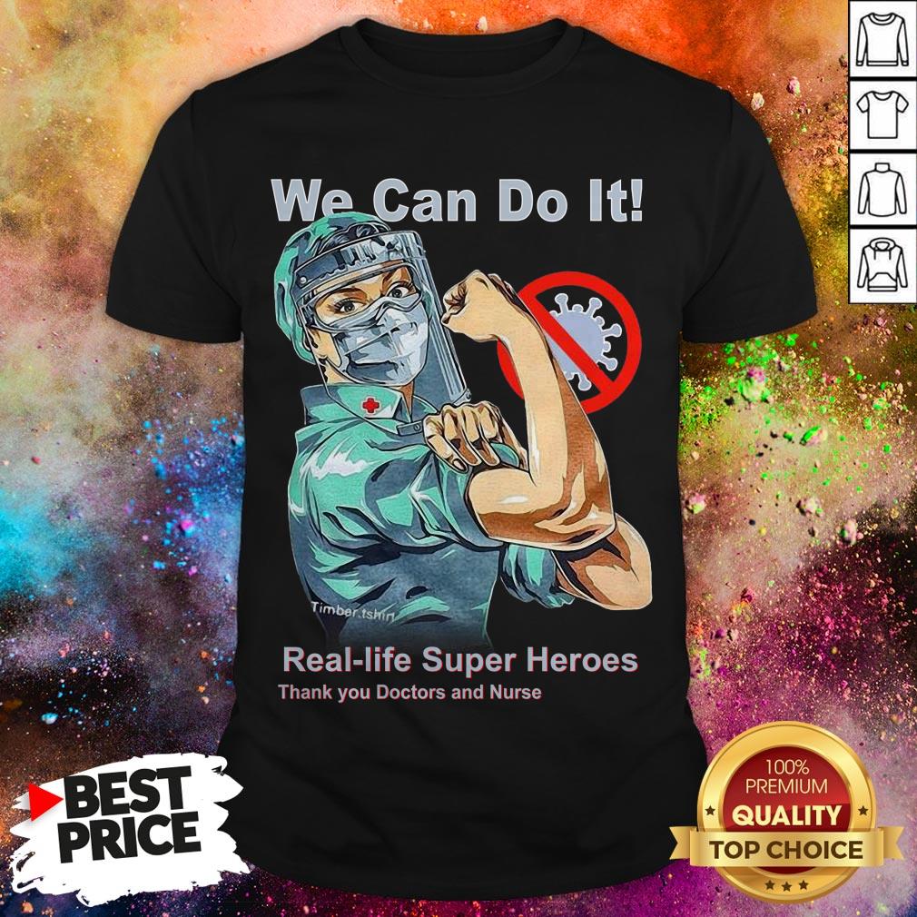 We Can Do It Real-life Superheroes Thank You Doctor And Nurse Shirt