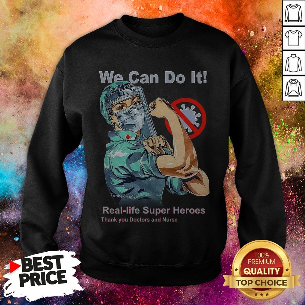 We Can Do It Real-life Superheroes Thank You Doctor And Nurse Shirt