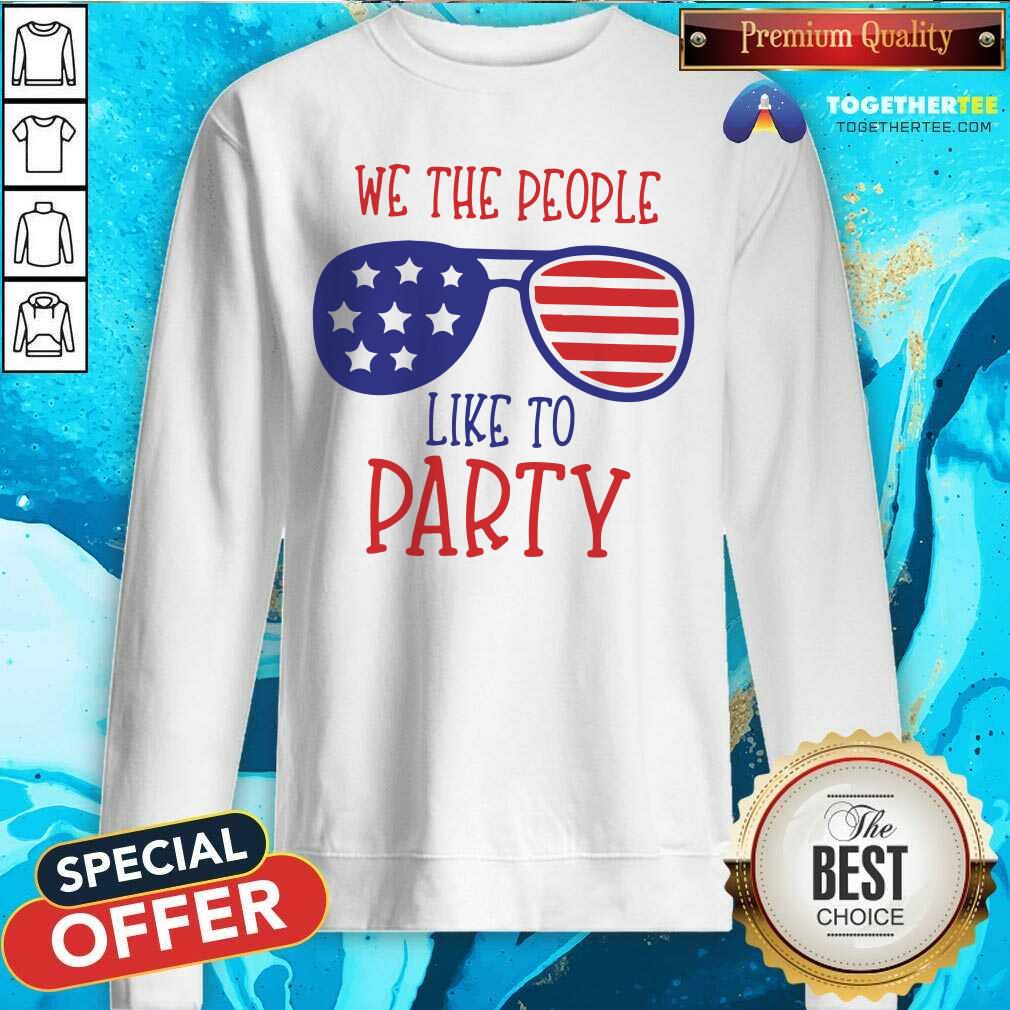 We The People Like To Party Glass American Flag Shirt